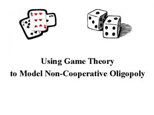 Using Game Theory to Model NonCooperative Oligopoly Payoff