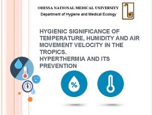 ODESSA NATIONAL MEDICAL UNIVERSITY Department of Hygiene and