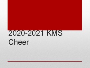 2020 2021 KMS Cheer Promoting School Spirit Being