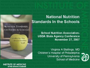 National Nutrition Standards In the Schools School Nutrition