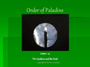 Order of Paladins Lesson 13 The Cauldron and