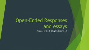 OpenEnded Responses and essays Created by the CHS