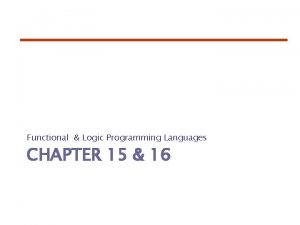 Functional Logic Programming Languages CHAPTER 15 16 Chapter