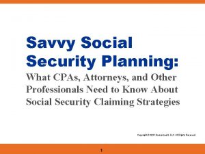 Savvy Social Security Planning What CPAs Attorneys and