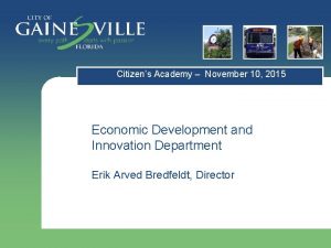 Citizens Academy November 10 2015 Economic Development and