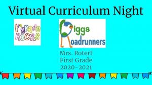 Virtual Curriculum Night Mrs Rotert First Grade 2020