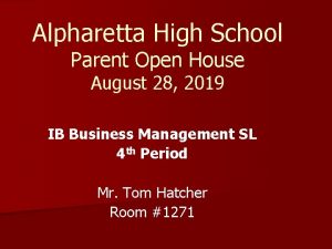 Alpharetta High School Parent Open House August 28