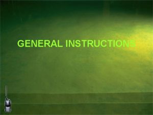 GENERAL INSTRUCTIONS Originator and addressee of message 1