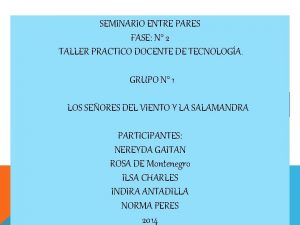 SEMINARIO ENTRE PARES FASE N 2 TALLER PRACTICO