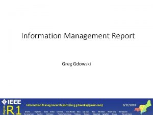 Information Management Report Greg Gdowski Information Management Report