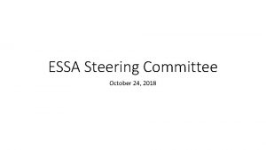 ESSA Steering Committee October 24 2018 Stakeholder Feedback