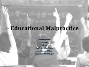 Educational Malpractice Hamline University GED 8142 Fall 2010