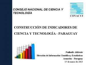 CONSEJO NACIONAL DE CIENCIA Y TECNOLOGA CONSTRUCCIN DE