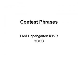 Contest Phrases Fred Hopengarten K 1 VR YCCC