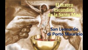 El tesoro escondido de la Santa Misa San