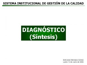 SISTEMA INSTITUCIONAL DE GESTIN DE LA CALIDAD DIAGNSTICO