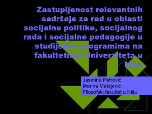 Zastupljenost relevantnih sadraja za rad u oblasti socijalne