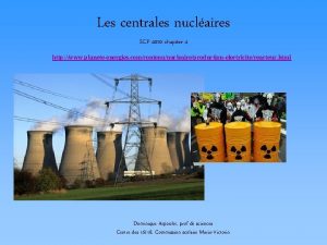 Les centrales nuclaires SCP 4010 chapitre 4 http