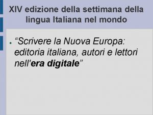 XIV edizione della settimana della lingua ltaliana nel