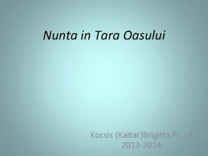 Nunta in Tara Oasului Kocsis KaitarBrigitta PL I