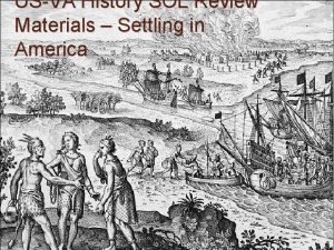 USVA History SOL Review Materials Settling in America