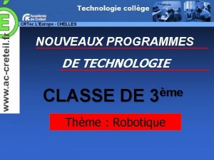 NOUVEAUX PROGRAMMES DE TECHNOLOGIE CLASSE DE me 3
