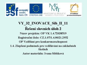 VY32INOVACESibII11 een slovnch loh 2 Nzev projektu OP