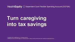 Dependent Care Flexible Spending Account DCFSA Turn caregiving