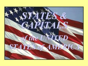 STATES CAPITALS of the UNITED STATES of AMERICA
