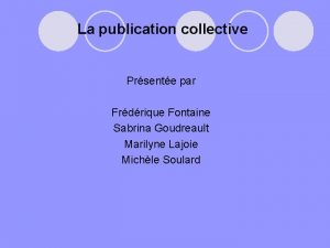 La publication collective Prsente par Frdrique Fontaine Sabrina