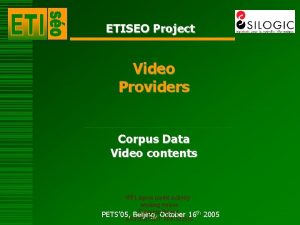 ETISEO Project Video Providers Corpus Data Video contents