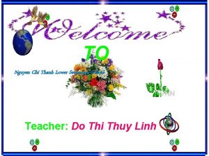 TO Nguyen Chi Thanh Lower Secondary School Teacher