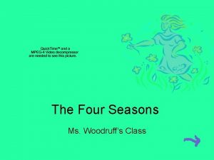 The Four Seasons Ms Woodruffs Class The Four