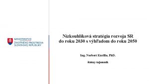 Nzkouhlkov stratgia rozvoja SR do roku 2030 s