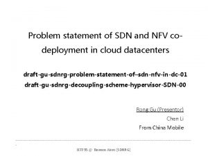 Problem statement of SDN and NFV codeployment in