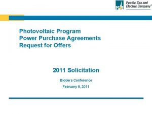Photovoltaic Program Power Purchase Agreements Request for Offers