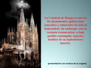 La Catedral de Burgos es uno de los