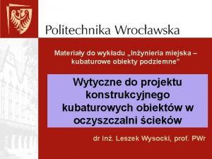 Materiay do wykadu Inynieria miejska kubaturowe obiekty podziemne