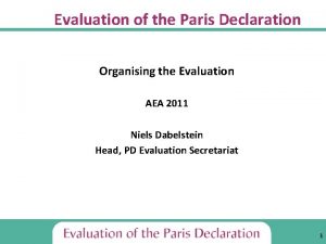 Evaluation of the Paris Declaration Organising the Evaluation