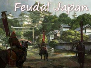 Feudal Japan Geography ArchipelagoGroup of Islands Off the