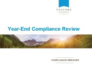 YearEnd Compliance Review COMPLIANCE SERVICES Overview 2020 2021