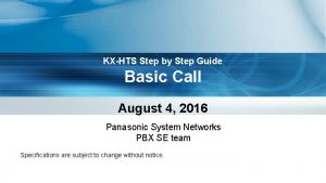 KXHTS Step by Step Guide Basic Call August