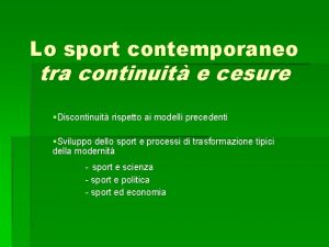 Lo sport contemporaneo tra continuit e cesure Discontinuit