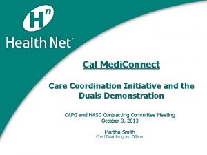 Cal Medi Connect Care Coordination Initiative and the