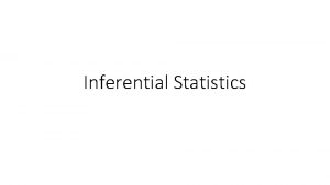 Inferential Statistics Hypothesis Researchers begin their investigation by