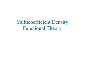 Multicoefficient Density Functional Theory History Background 1964 Pierre