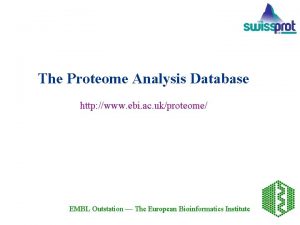 The Proteome Analysis Database http www ebi ac