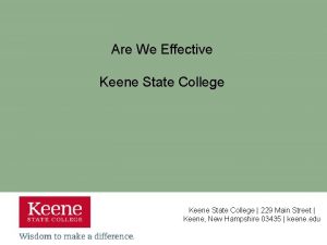 Are We Effective Keene State College 229 Main