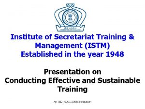 Institute of Secretariat Training Management ISTM Established in