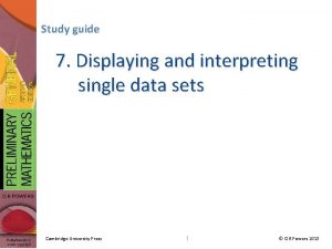Study guide 7 Displaying and interpreting single data